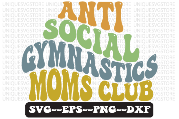 Anti-Social Gymnastics Mom SVG: Graphics for Crafts