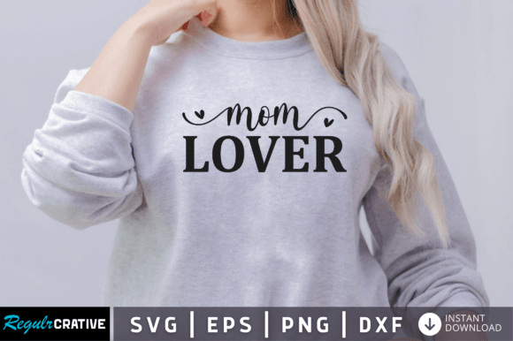 FREE Mom Lover Svg: Essential Graphics for Crafts