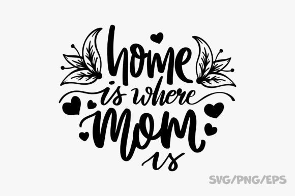 Home is Where Mom is: Graphics for Crafts