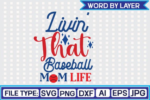 Livin That Baseball Mom Life: Graphics for Crafts