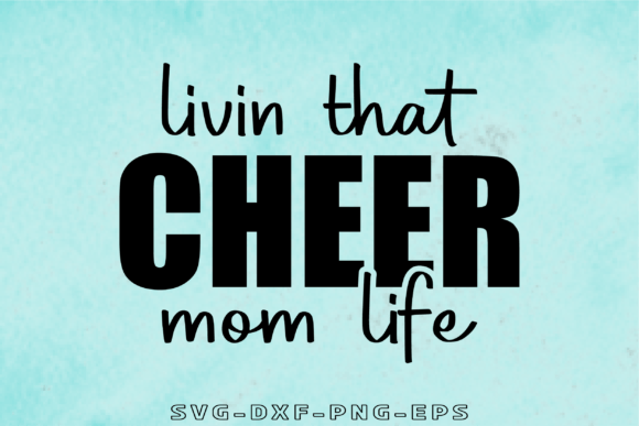 Livin That Cheer Mom Life SVG: A Designer's Review