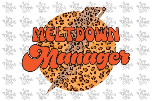 Meltdown Manager Mom: Graphics for Crafts & Brands