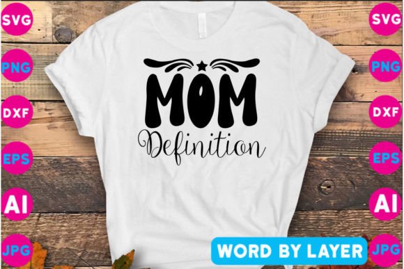 Mom Definition SVG: Essential Crafts and Graphics