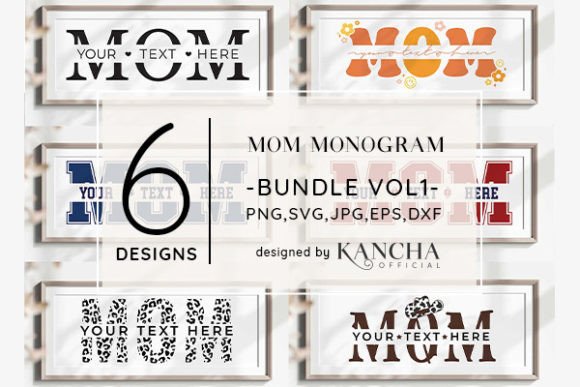 Mom Monogram SVG Bundle Vol.1: Graphics for Crafts