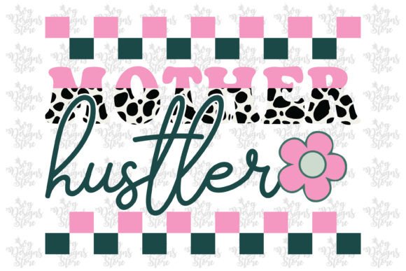 Mother Hustler Mom SVG: A Designer's Real-World Review