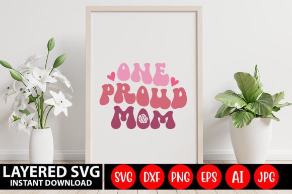 One Proud Mom Retro SVG: Graphics for Crafts