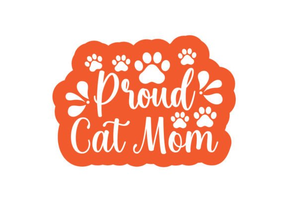 Proud Cat Mom Stickers SVG: Graphics for Crafts