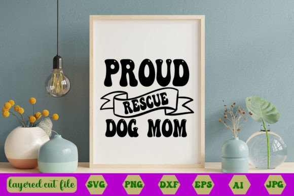 Proud Rescue Dog Mom SVG: Retro Graphics for Crafts