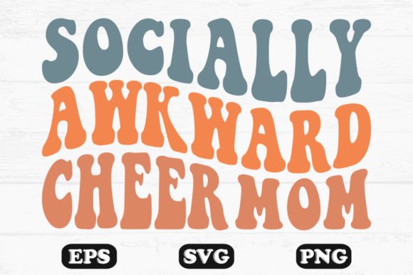 Socially Awkward Cheer Mom Retro Svg: Crafts & Graphics