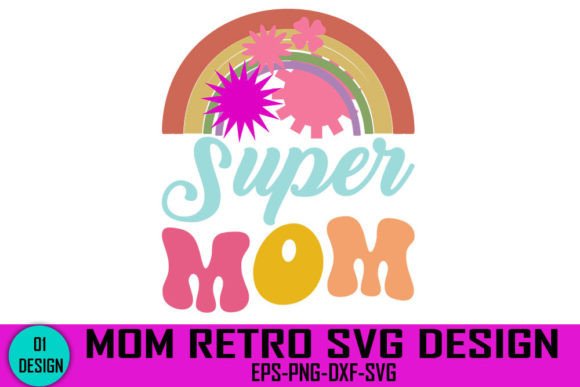 Super Mom Retro SVG: Graphics for Crafts & Blogs