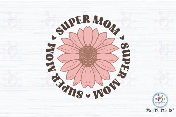 Super Mom Retro SVG: Graphics for Crafts Sellers