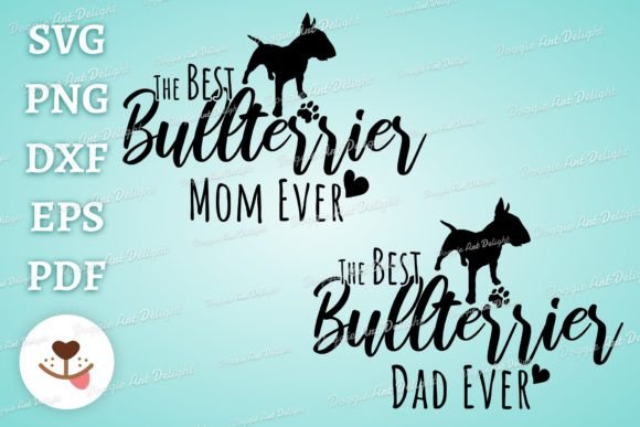 The Best Bullterrier Mom Dad Svg Png for Crafts and Graphics
